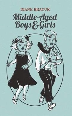 Middle-Aged Boys & Girls: Volume 126 - Bracuk, Diane