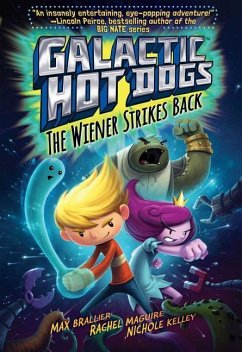 Galactic Hot Dogs 2, 2: The Wiener Strikes Back - Brallier, Max