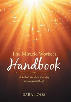 The Miracle Worker's Handbook - Loos, Sara