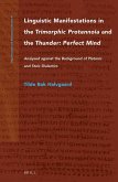 Linguistic Manifestations in the Trimorphic Protennoia and the Thunder: Perfect Mind