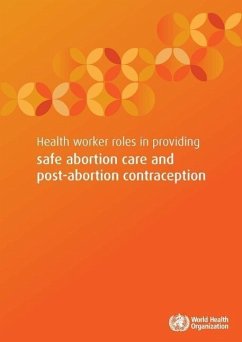 Health Worker Roles in Providing Safe Abortion Care and Post-Abortion Contraception - World Health Organization