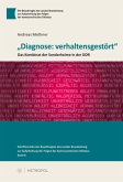 "Diagnose: verhaltensgestört"