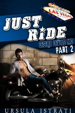 Just Ride: Part 2 (Desert Devils MC) (eBook, ePUB) - Istrati, Ursula