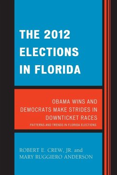 The 2012 Elections in Florida - Crew, Robert E. Jr.; Ruggiero Anderson, Mary