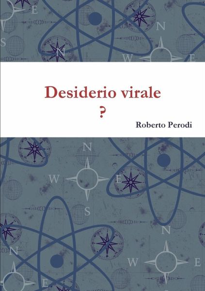 Desiderio virale ?