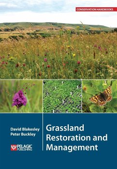 Grassland Restoration and Management - Blakesley, David; Buckley, Peter