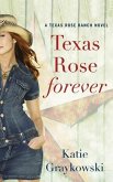 Texas Rose Forever
