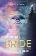 WHEN THE BRIDE IS SILENT - Bild 1