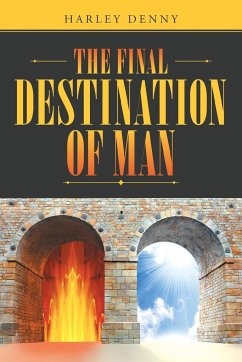 The Final Destination of Man - Denny, Harley