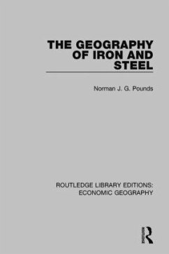 The Geography of Iron and Steel - Williams, Allan M