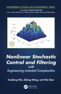 Nonlinear Stochastic Control and Filtering with Engineering-Oriented Complexities - Wei, Guoliang; Wang, Zidong; Qian, Wei