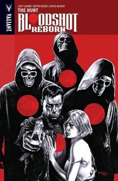 Bloodshot Reborn, Volume 2 - Lemire, Jeff