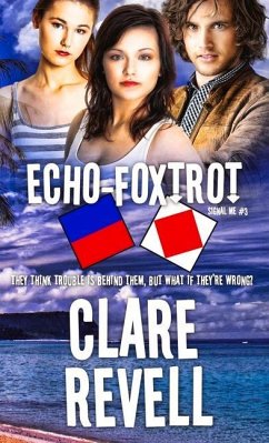 Echo-Foxtrot: Volume 3 - Revell, Clare