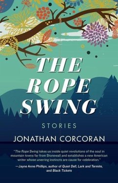 The Rope Swing: Stories - Corcoran, Jonathan