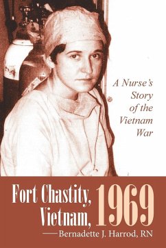 Fort Chastity, Vietnam, 1969 - Harrod, Rn Bernadette J.