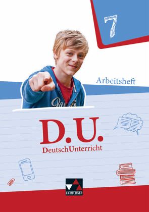 D.U. - DeutschUnterricht / D.U. AH 7, m. 1 Buch D.U. - DeutschUnterricht / D.U. AH 7, m. 1 Buch