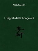 I segreti della longevità (eBook, PDF)