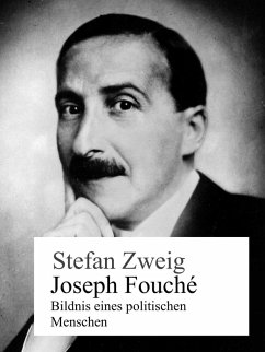 Joseph Fouché (eBook, ePUB) - Zweig, Stefan