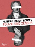 Polizei und Zensur (eBook, ePUB)