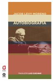 Jacob Levy Moreno - Autobiografia (eBook, ePUB)