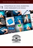 E-mail Marketing - Uma poderosa ferramenta de vendas (eBook, ePUB)