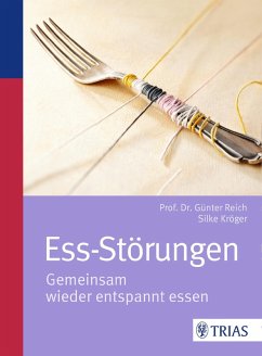 Ess-Störungen (eBook, PDF) - Reich, Günter; Kröger, Silke