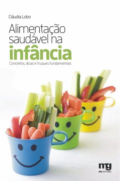 Alimentação saudável na infância (eBook, ePUB) - Lobo, Cláudia