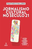 Jornalismo cultural no século 21 (eBook, ePUB)