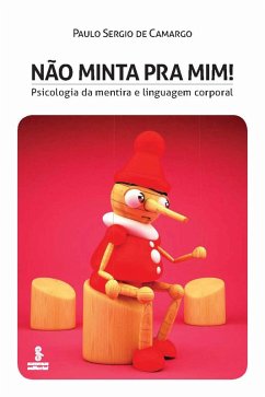 Cover Não minta pra mim! Psicologia da mentira e linguagem corporal (eBook, ePUB)