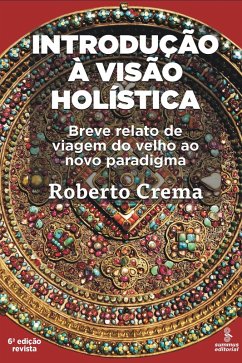 Introdução à visão holística (eBook, ePUB) - Crema, Roberto