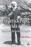 Frederick Perls, vida e obra (eBook, ePUB)