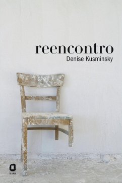 Reencontro (eBook, ePUB) - Kusminsky, Denise