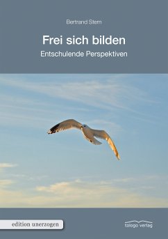 Frei sich bilden (eBook, ePUB) - Stern, Bertrand