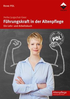 Führungskraft in der Altenpflege (eBook, ePUB) - Jurgschat-Geer, Heike
