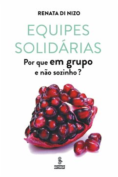 Equipes solidárias (eBook, ePUB) - Di Nizo, Renata