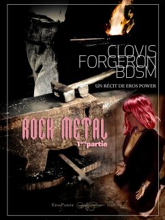 Cover Clovis, forgeron bdsm. Rock Metal 1 (eBook, ePUB)