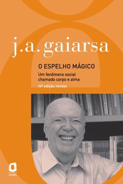 O espelho mágico (eBook, ePUB) - Gaiarsa, J. A.