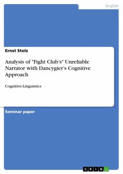 Analysis of &quote;Fight Club's&quote; Unreliable Narrator with Dancygier's Cognitive Approach (eBook, ePUB)