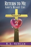 Return to Me: God's Heart Cry (eBook, ePUB)