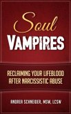 Soul Vampires: Reclaiming Your Lifeblood After Narcissistic Abuse (eBook, ePUB)