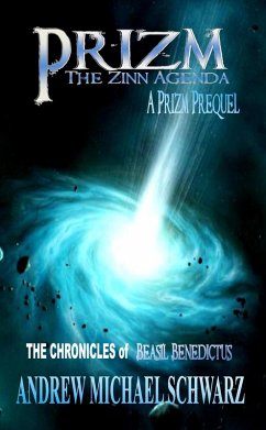 Prizm: The Zinn Agenda (eBook, ePUB) - Schwarz, Andrew Michael