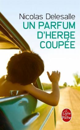 Un parfum d'herbe coupée Un parfum d'herbe coupée