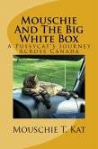 Mouschie and the Big White Box (eBook, ePUB)