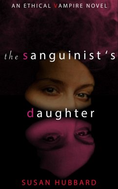 Cover The Sanguinist's Daughter (The Ethical Vampire Series, #1) (eBook, ePUB)