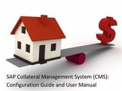 SAP Collateral Management System (CMS): Configuration Guide & User Manual (eBook, ePUB) - Hogenes, Arjan