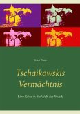 Tschaikowskis Vermächtnis