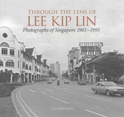 Through the Lens of Lee Kip Lin - Kien, Lai Chee