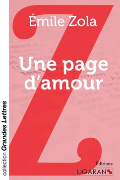 Une page d'amour (grands caractères) - Zola, Émile