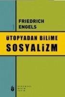 Ütopyadan Bilime Sosyalizm - Engels, Friedrich