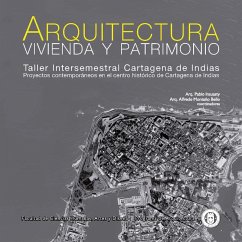Arquitectura, vivienda y patrimonio (eBook, PDF) - Insuasty, Pablo; Montaño, Alfredo